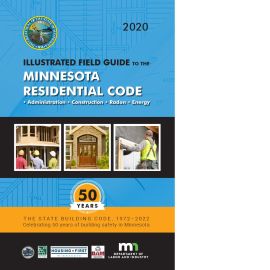 Illustrated Field Guide to the Minnesota Residential Code, 2020