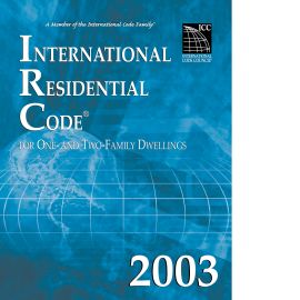 2003 International Residential Code (5th printing, part of the Indiana Residential Code)
