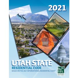 2021 Utah State Residential Code Based on the 2021 International Residential Code