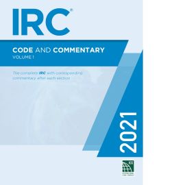 2021 IRC® Code and Commentary, Volume 1