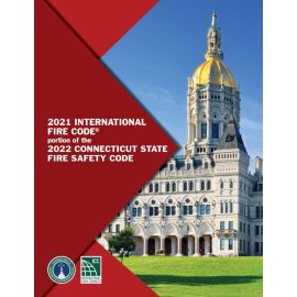 2021 International Fire Code® portion of the 2022 Connecticut State Fire Safety Code