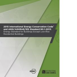 2015 International Energy Conservation Code and ANSI/ASHRAE/IES Standard 90.1-2013 (Cover Image)