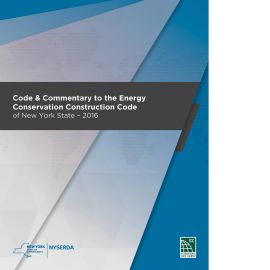 Code & Commentary to the Energy Conservation Construction Code of New York State - 2016 (Cover Image)
