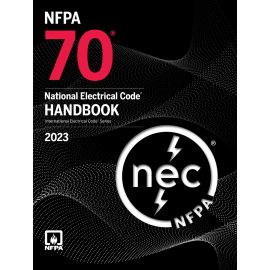 NFPA 70®: National Electrical Code® (NEC®) Handbook, 2023 Edition