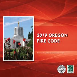 2019 Oregon Fire Code, Based on the 2018 International Fire Code