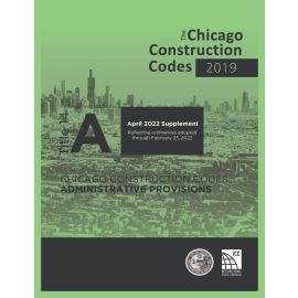 Chicago Construction Codes Administrative Provisions April 2022 Supplement
