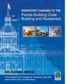 Significant Changes to the Florida Building Code: Building and Residential  5th Edition (2014)  (Cover Image)