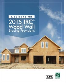 A Guide to the 2015 IRC Wood Wall Bracing Provisions (Cover Image)
