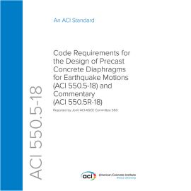 ACI 550.5-18 Code Requirements for the Design of Precast Concrete Diaphragms for Earthquake Motions cover image