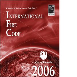 2006 International Fire Code®: As Amended by the City of Phoenix cover image