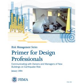 Communicating with Owners and Managers of New Buildings on Earthquake Risk: A Primer for Design Professionals cover image