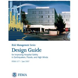 Design Guide for Improving Hospital Safety in Earthquakes, Floods, and High Winds Providing Protection to People and Buildings cover image