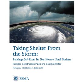 Taking Shelter From the Storm: Building a Safe Room For Your Home or Small Business cover image