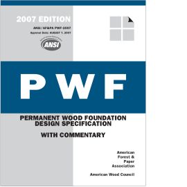 Permanent Wood Foundation Design Specification (ANSI/AF&PA PWF - 2007) cover image