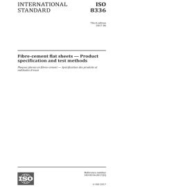 ISO 8336:2017-Fibre-cement flat sheets - Product specification and test methods Cover Image