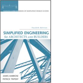 Simplified Engineering for Architects and Builders, 12th Edition cover image