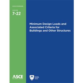 Minimum Design Loads and Associated Criteria for Buildings and Other Structures (ASCE/SEI 7-22)