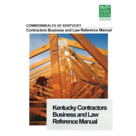 Kentucky Contractors Business and Law Reference Manual, 5th Edition (Cover Image)