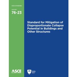 Standard for Mitigation of Disproportionate Collapse Potential in Buildings and Other Structures (76-23)
